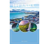 Guida di Viaggio Islanda 2026: Esplora Fuoco Ghiaccio e Bellezza Selvaggia: Epici viaggi on the road paesaggi mozzafiato avventure all’aria aperta e consigli essenziali per la Terra di Fuoco e Ghia