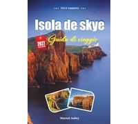 GUIDA DI VIAGGIO ISOLA DI SKYE 2027: Consigli di viaggio intelligenti, tesori nascosti ed esperienze locali