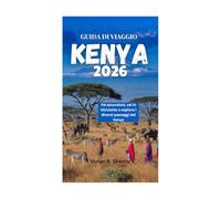 GUIDA DI VIAGGIO KENYA 2026: Fai escursioni, vai in bicicletta o esplora i diversi paesaggi del Kenya