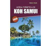 Guida di viaggio Koh Samui 2026: Scopri gemme nascoste, bellissime spiagge e consigli da insider per una fuga indimenticabile in Thailandia