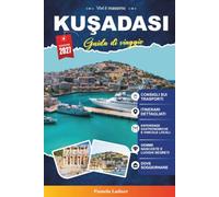 Guida di viaggio Kuşadasi 2027: Il tuo pianificatore di vacanze da parte degli insider con le migliori spiagge, cose da fare, gite di un giorno in Efeso, hotel, ristoranti e gemme nascoste