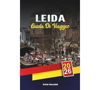 GUIDA DI VIAGGIO LEIDA 2026: Canali e mulini a vento, storia olandese del Secolo d'oro, campi di tulipani, musei e gite di un giorno da Amsterdam