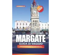 GUIDA DI VIAGGIO MARGATE 2026: Esplora il revival balneare dell'Inghilterra con spiagge sabbiose, luna park Dreamland, Turner Contemporary, negozi vintage e consigli di viaggio