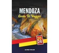 GUIDA DI VIAGGIO MENDOZA 2026: Scopri Mendoza: tour in bici del vino, viste sull'Aconcagua e bagni termali di Cacheuta