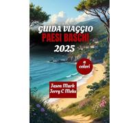 GUIDA DI VIAGGIO PAESI BASCHI 2025: Alla scoperta della ricca cultura spagnola, dei suoi paesaggi mozzafiato e della sua cucina unica