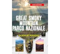GUIDA DI VIAGGIO PARCO NAZIONALE DELLE MONTAGNE FUMANTI 2026: Scopri gemme nascoste, monumenti storici, consigli di viaggio ed esperienze di vacanza indimenticabili