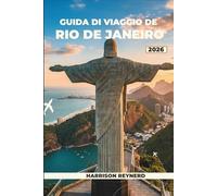 Guida di Viaggio Rio de Janeiro 2026: Itinerari intelligenti, ristoranti consigliati dagli esperti e suggerimenti di sicurezza affidabili per ... Santa Teresa e Ipanema come un vero carioca.