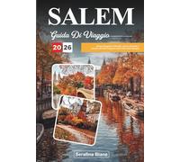 GUIDA DI VIAGGIO SALEM 2026: Scopri leggende infestate, storia coloniale e fascino del New England nella Città delle Streghe