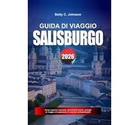 GUIDA DI VIAGGIO SALISBURGO 2026: Scopri gemme nascoste, monumenti storici, consigli di viaggio ed esperienze di vacanza indimenticabili