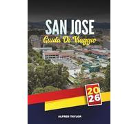 GUIDA DI VIAGGIO SAN JOSE 2026: Musei da non perdere, mercati alimentari locali e gite di un giorno dalla capitale del Costa Rica