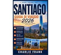 Guida di Viaggio Santiago 2026
