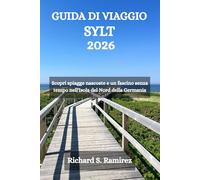 GUIDA DI VIAGGIO SYLT 2026: Scopri spiagge nascoste e un fascino senza tempo nell'Isola del Nord della Germania