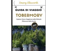 GUIDA DI VIAGGIO TOBERMORY 2025: Esplora, cena e soggiorna nella città più pittoresca della Scozia