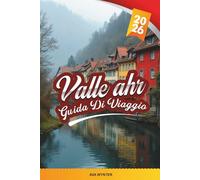 GUIDA DI VIAGGIO VALLE AHR 2026: Scopri il paradiso vinicolo nascosto della Germania con vigneti, rovine di castelli, sentieri escursionistici, città termali e consigli panoramici