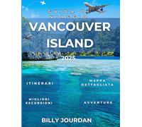 Guida di Viaggio Vancouver Island 2025: Il viaggio completo attraverso foreste pluviali, coste e comunità nascoste