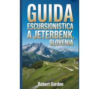 Guida escursionistica a Jeterbenk, Slovenia: Una guida per escursioni nella natura gratificanti.