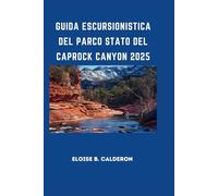 GUIDA ESCURSIONISTICA DEL PARCO STATO DEL CAPROCK CANYON 2025