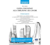 Guida essenziale alla direzione dei lavori (Fondamentali per l'edilizia)