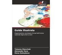 Guida illustrata: Organizzazione municipale di Ismail dell'Unione nazionale degli artisti ucraini