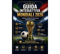 Guida Interattiva Mondiali 2026: Analizza, pronostica e vivi il torneo squadra per squadra