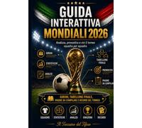 Guida Interattiva Mondiali 2026: Analizza, pronostica e vivi il torneo squadra per squadra