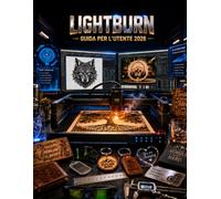 GUIDA PER L'UTENTE DI LIGHTBURN 2026