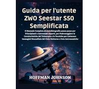 Guida per l'utente ZWO Seestar S50 Semplificata