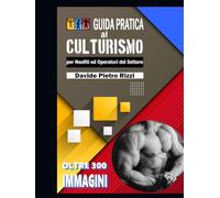 Guida Pratica al Culturismo
