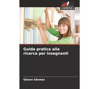 Guida pratica alla ricerca per insegnanti