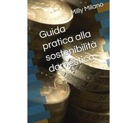 Guida pratica alla sostenibilità domestica