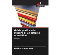 Guida pratica alla stesura di un articolo scientifico: Iniziazione