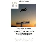 Guida Pratica Allesame Di Radiotelefonia Aeronautica (ebook)