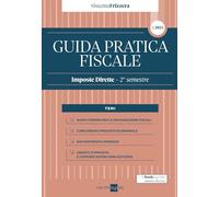 Guida pratica fiscale. Imposte dirette 2024. 2° semestre (Vol. 6)