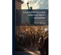 Guida Pratica Sul Servizio Degli Stranieri