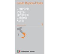 Guida rapida d'Italia. Nuova ediz.. Campania, Puglia, Basilicata, Calabria, Sicilia (Vol. 5)