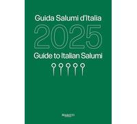 Guida salumi d'Italia 2025. Ediz. italiana e inglese: Guide to Italian Salumi 2025