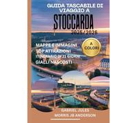 GUIDA TASCABILE DI VIAGGIO A STOCCARDA 2025/2026 (A COLORI): Le principali attrazioni, tesori nascosti, itinerario di 21 giorni e consigli utili per il viaggio perfetto