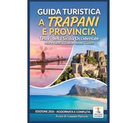 GUIDA TURISTICA A TRAPANI E PROVINCIA - VACANZA SICILIA