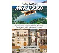 GUIDA TURISTICA ABRUZZO 2026: GUIDA TURISTICA ABRUZZO 2026