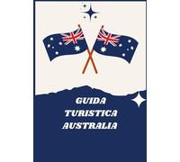 GUIDA TURISTICA AUSTRALIA 2026