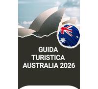 GUIDA TURISTICA AUSTRALIA 2026