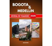 Guida turistica da Bogotà a Medellin 2026: Patrimonio degli altopiani e valli di smeraldo, tradizioni urbane ed esperienze nelle città di montagna in Colombia