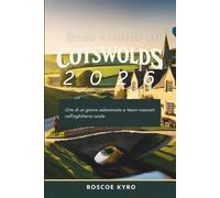Guida turistica dei Cotswolds 2026: Gite di un giorno selezionate e tesori nascosti nell'Inghilterra rurale