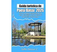 Guida turistica dei Paesi Bassi 2026: Il tuo compagno essenziale per la terra dei mulini a vento, dei canali e del fascino senza tempo