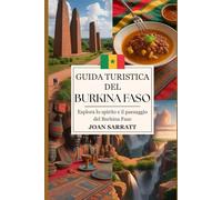 Guida turistica del Burkina Faso 2026: Esplora lo spirito e il paesaggio del Burkina Faso