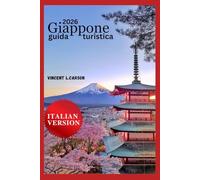 GUIDA TURISTICA DEL GIAPPONE 2026