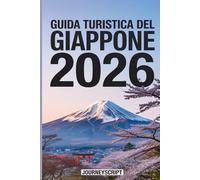 Guida turistica del Giappone 2026: Dove le lanterne incontrano il neon e le montagne incontrano il mare