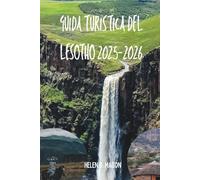 Guida turistica del Lesotho 2025-2026: Il regno nel cielo