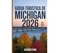 Guida Turistica Del Michigan 2026: Le rive dei Grandi Laghi, le fughe nella foresta e la cultura cittadina nello Stato di Mitten