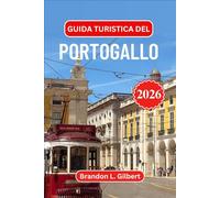 Guida turistica del Portogallo 2026: Esplora Lisbona, Porto, le spiagge dell'Algarve, i castelli medievali, la valle del Douro, le fughe sulle isole, la cucina autentica e i tesori costieri nascosti